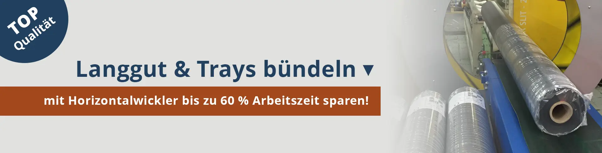 Langgut Trays buendeln mit Horizontalwickler halbautomatisch